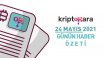 Kripto Para Günün Haber Özeti – 24 Mayıs 2021