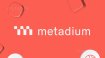 Metadium (META) Coin Nedir? META Coin Nasıl ve Nereden Alınır?