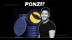 Yoksa LUNA tamamen bir ponzi şeması mıydı?