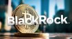 BlackRock BTC ETF'i güncellendi! Dev bankalar sıraya girdi