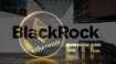 Finans devi BlackRock, Ethereum'a güveniyor!