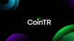 CoinTR kripto ekosisteminin geleceğini şekillendirecek!